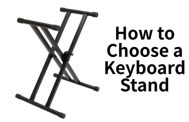 How to Choose a Keyboard Stand
