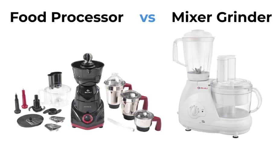 food processor vs mixer grinder